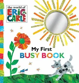 ERIC CARLE MY FIRST BUSY BOOK