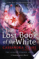THE LOST BOOK OF THE WHITE, VOLUME 2 ( ELDEST CURSES #2 )