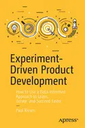 EXPERIMENT-DRIVEN PRODUCT DEVELOPMENT