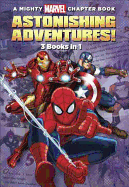 A MIGHTY MARVEL CHAPTER BOOK ASTONISHING ADVENTURES!: 3 BOOKS IN 1! ( MARVEL CHAPTER BOOK )
