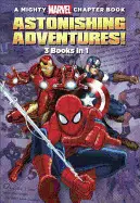 A MIGHTY MARVEL CHAPTER BOOK ASTONISHING ADVENTURES!: 3 BOOKS IN 1! ( MARVEL CHAPTER BOOK )