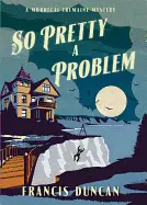 SO PRETTY A PROBLEM (MORDECAI TREMAINE MYSTERY #3)