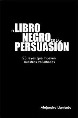 EL LIBRO NEGRO DE LA PERSUASIÓN: VOLUME 1