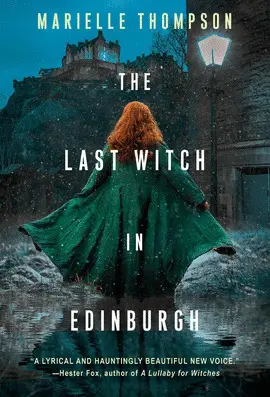 THE LAST WITCH IN EDINBURGH