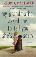 MY GRANDMOTHER ASKED ME TO TELL YOU SHE'S SORRY