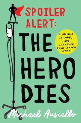 SPOILER ALERT: THE HERO DIES