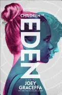 CHILDREN OF EDEN