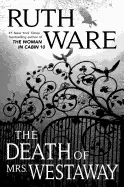 THE DEATH OF MRS. WESTAWAY