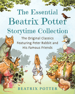 THE ESSENTIAL BEATRIX POTTER STORYTIME COLLECTION