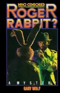 WHO CENSORED ROGER RABBIT?
