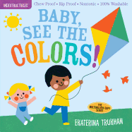 INDESTRUCTIBLES: BABY, SEE THE COLORS!