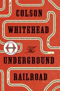 THE UNDERGROUND RAILROAD (OPRAH'S BOOK CLUB)