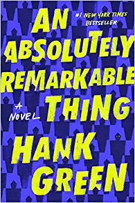 AN ABSOLUTELY REMARKABLE THING: A NOVEL