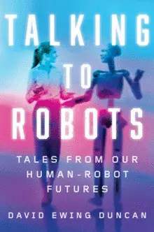 TALKING TO ROBOTS