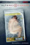 ALTERED CARBON (NETFLIX SERIES TIE-IN EDITION)