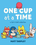 ONE CUP AT A TIME