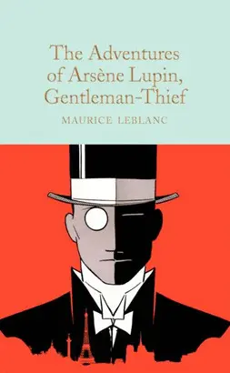 THE ADVENTURES OF ARSÈNE LUPIN, GENTLEMAN-THIEF
