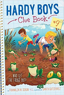 WHO LET THE FROGS OUT? (HARDY BOYS CLUE BOOK)