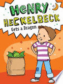 HENRY HECKELBECK GETS A DRAGON