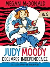 JUDY MOODY DECLARES INDEPENDENCE!