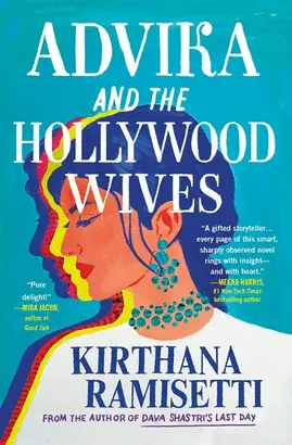 ADVIKA AND THE HOLLYWOOD WIVES