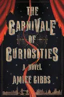 THE CARNIVALE OF CURIOSITIES
