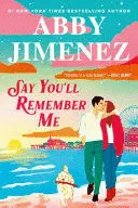 SAY YOU'LL REMEMBER ME