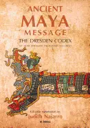 ANCIENT MAYAN MESSAGE: DRESDEN CODEX FACSIMILE