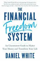 THE FINANCIAL FREEDOM SYSTEM