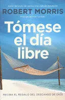 TÓMESE EL DÍA LIBRE