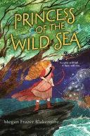 PRINCESS OF THE WILD SEA