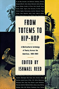 FROM TOTEMS TO HIP-HOP: A MULTICULTURAL ANTHOLOGY OF POETRY ACROSS THE AMERICAS 1900-2002