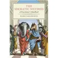 The Socratic Method: a Practitioner's Handbook