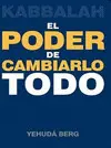 KABBALAH: EL PODER DE CAMBIARLO TODO