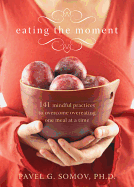 EATING THE MOMENT:
