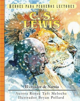 C.S. LEWIS, EL CREADOR DE NARNIA
