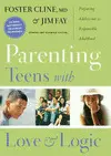 PARENTING TEENS WITH LOVE AND LOGIC