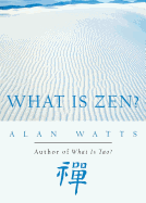 WHAT IS ZEN?