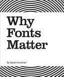 WHY FONTS MATTER
