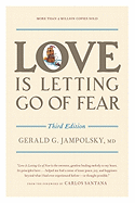 LOVE IS LETTING GO OF FEAR