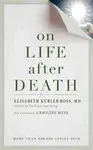 ON LIFE AFTER DEATH