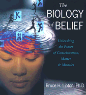 THE BIOLOGY OF BELIEVE