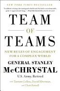 TEAM OF TEAMS: NEW RULES OF ENGAGEMENT FOR A COMPLEX WORLD