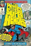 THE PHYSICS OF SUPERHEROES
