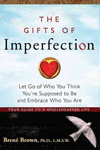 THE GIFTS OF IMPERFECTION