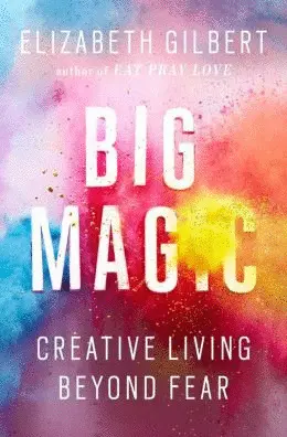 BIG MAGIC