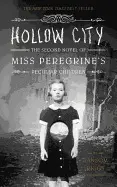HOLLOW CITY  (MISS PEREGRINE'S PECULIAR CHILDREN #02)