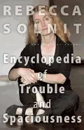 THE ENCYCLOPEDIA OF TROUBLE AND SPACIOUSNESS