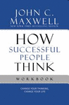 HOW SUCCESSFUL PEOPLE THINK WORKBOOK