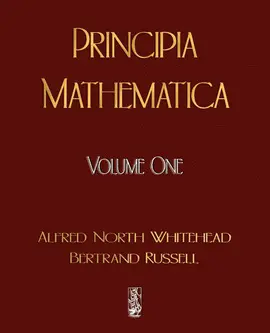 PRINCIPIA MATHEMATICA - VOLUME ONE